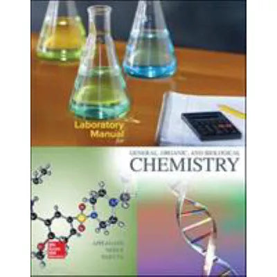 General, Organic, &amp; Biological Chemistry (Lab)