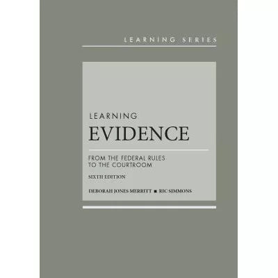 Learning Evidence: From the Federal Rules to the Courtroom